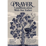 Prayer: Communication With Our Father