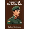 Journeys of The Dublin Trio