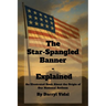 The Star-Spangled Banner - Explained