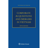 Corporate Acquisitions and Mergers in Vietnam