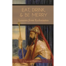 Eat, Drink, and Be Merry: Lessons from Ecclesiastes