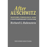 After Auschwitz: History, Theology, and Contemporary Judaism