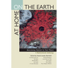 At Home on the Earth: Becoming Native to Our Place: A Multicultural Anthology
