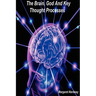 The Brain, God And Key Thought Processes