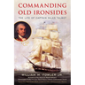 Commanding Old Ironsides: The Life of Captain Silas Talbot
