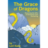The Grace of Dragons: Receiving the Gifts of Dementia Care Partnering