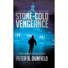 Stone-Cold Vengeance: A Covert Action Thriller