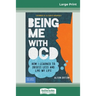 Being Me with OCD: How i Learned to Obsess less and Live my Life (16pt Large Print Edition)