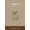 Chamuco & Other Minimalist Writings