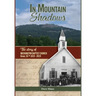 In Mountain Shadows: The Story of Washington Baptist Church, Greer, SC, 1819-2019