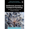 Intellectual Journeys in Ecological Psychology: Interviews and Reflections from Pioneers in the Field