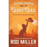 Rawhide Robinson Rides the Tabby Trail