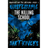 Unspeakable: The Killing School