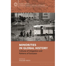 Minorities in Global History: Cultures of Integration and Patterns of Exclusion