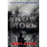 Snowstorm: Police, Politics, and Cocaine