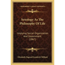Sexology As The Philosophy Of Life: Implying Social Organization And Government (1867)