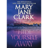 Hide Yourself Away