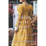 HIDDEN IN THE HEART a sumptuous unputdownable Regency romance