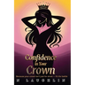Confidence in Your Crown