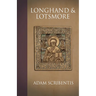 Longhand and Lotsmore