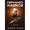 Orphaned Warrior: Book Five