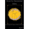 How to Decenter Men: Reclaiming Your Space, Power, & Purpose