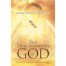 The Descendants of God: Book 5: Inside Information