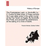 The Presbyterian Lash: Or, Noctroffs [I.E. Z. Crofton's] Maid Whipt. a Tragy-Comedy. as It Was Lately Acted in the Great Roome at the Pye Tav