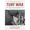 Turf War: How a Band of Activists Saved New York from Donald Trump's "Masterpiece"