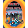 Derek's Super Ultra Action Team