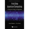 First Step to Quantum Computing