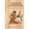 God's Carpenter: St. Joseph's Life in Four Short Stories