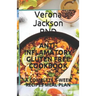 Anti-Inflamatory Gluten Free Cookbook: A Complete 1-Week Recipes Meal Plan