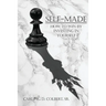 Self-Made: How to Win by Investing in Yourself