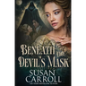 Beneath the Devil's Mask