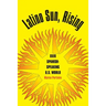 Latino Sun, Rising
