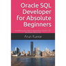 Oracle SQL Developer for Absolute Beginners: Everything you need to know about Oracle SQL Developer (18.2) tool