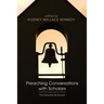 Preaching Conversations with Scholars: The Preacher as Scholar