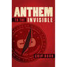 Anthem to the Invisible