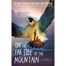On the Far Side of the Mountain