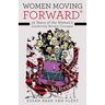 Women Moving Forward(R): 12 Years of the Women's Leadership Retreat Concepts