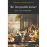 The Despicable Dozen: Bad Guys of the Bible