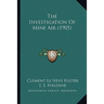 The Investigation Of Mine Air (1905)