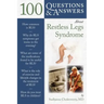 100 Questions & Answers about Restless Legs Syndrome