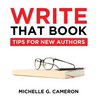 Write That Book: Tips For New Authors