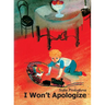 I Won't Apologize