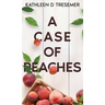 A Case of Peaches: From the case files of Adoption Worker, June Hunter