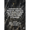 Handbook of Medical Aspects of Disability and Rehabilitation for Life Care Planning