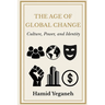 The Age of Global Change: Culture, Power, and Identity