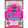 The New York Times Take It with You Friday Crosswords: 200 Hard Removable Puzzles
